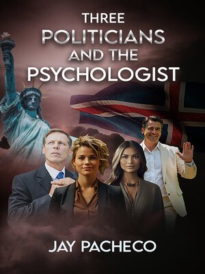 cover image of Three Politicians and the Psychologist